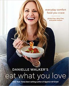 Danielle Walker Eat What You Love
